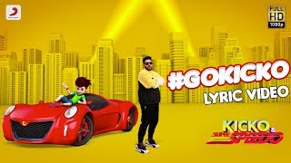 #GOKICKO | Official Lyric Video | Badshah and Kicko | Kicko &amp; Super Speedo