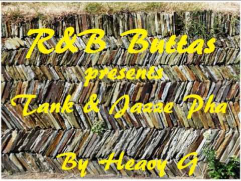 R&B Buttas presents Tank ft. Mannie Fresh & Jazze Pha-By Heavy G