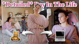*DETAILED* SAHM + WFH Mom Day In The Life! | How I Get Work Done, Balancing It All, Routines & More!