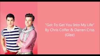 Glee - Got To Get To Into My Life (Lyrics)