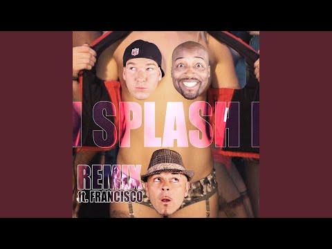 Splash (Remix)