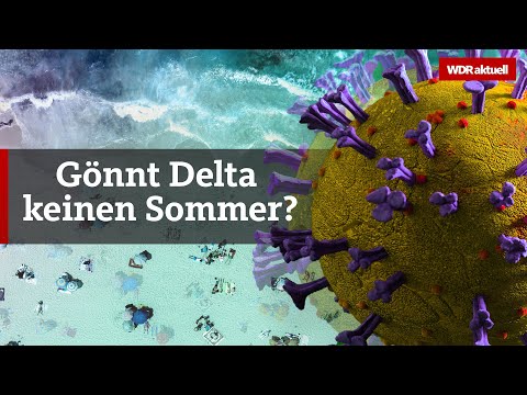 Corona-Mutation: Darum ist die Delta-Variante so gefährlich | WDR Aktuelle Stunde