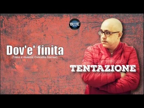 Andrea Garrasi - Dov'è Finita