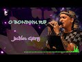 O Bondhu Re | Lyrical Audio Song | ও বন্ধু রে | Jubin Garg