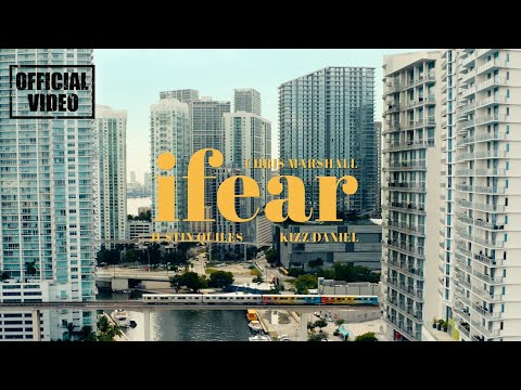 Chris Marshall, Kizz Daniel, Justin Quiles - iFear (Official Video)