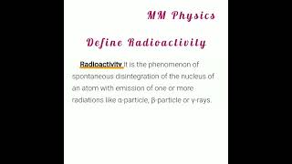 Define Radioactivity - Class 10/12 Physics