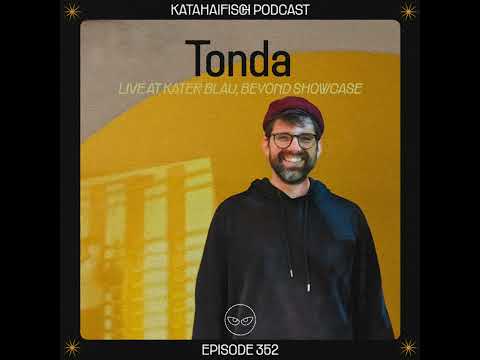 KataHaifisch Podcast 352 - Tonda Live at Katerblau, Acid Bogen | BeYond Showcase