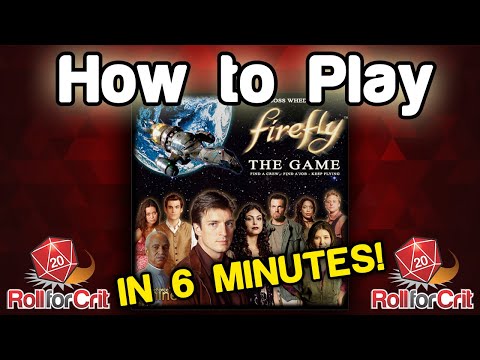 How to Play Firefly The Game - Roll For Crit - YouTube