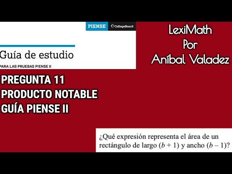 11. Producto Notable. Guía PIENSE II. Pregunta 11.