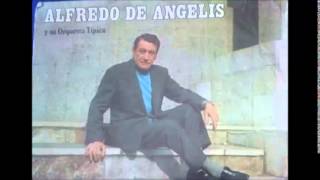 ALFREDO DE ANGELIS - ALBERTO CUELLO - TAN SOLO CUATRO BESOS - TANGO - 1980