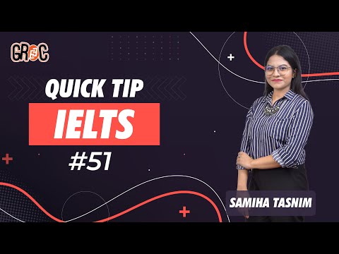 IELTS Quick Tip #51