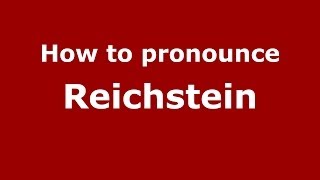 How to pronounce Reichstein