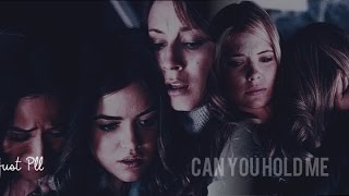 Pretty little liars - Can you hold me