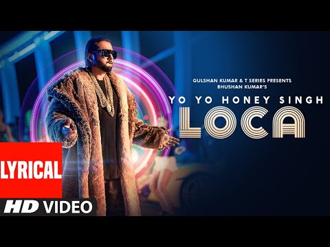 LOCA Lyrical | Yo Yo Honey Singh | Bhushan Kumar | New Song 2020 | T-Series