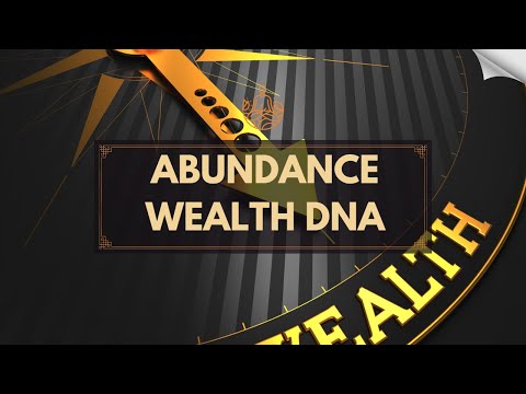 Abundance Wealth DNA Activation - Unlocking the Power of the Wealth DNA Code Activation Frequency
