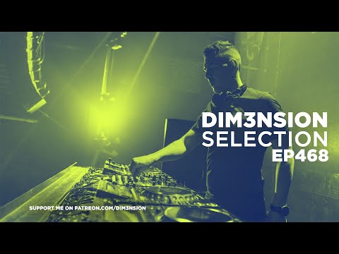 DIM3NSION Selection - Episode 468