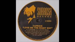 Caprice - Love Me The Right Way (Club Remix) 1992