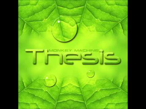 Monkey Machine Thesis Full Album