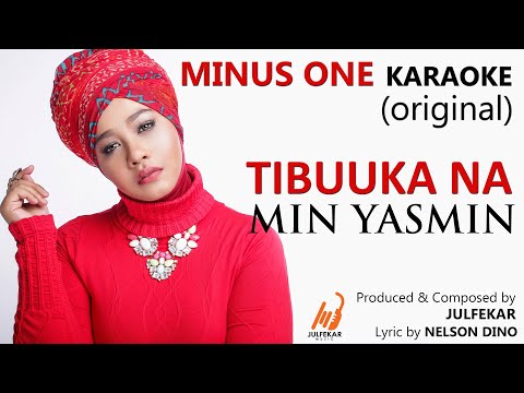 MIN YASMIN - Tibuuka Na (MINUS ONE Karaoke) Original.