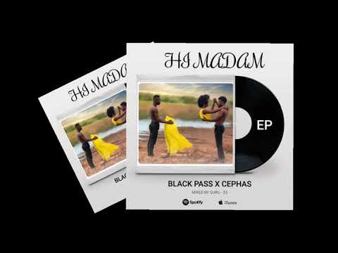 Hi Madam_Blackpass feat K.cephas    ( naivasha finest)