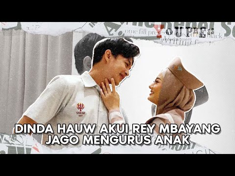 SOAL MENGURUS ANAK, DINDA HAUW AKUI REY MBAYANG LEBIH JAGO