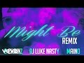 DJ Luke Nasty - Might Be [Remix] (Audio) ft. 2 Chainz, Maino