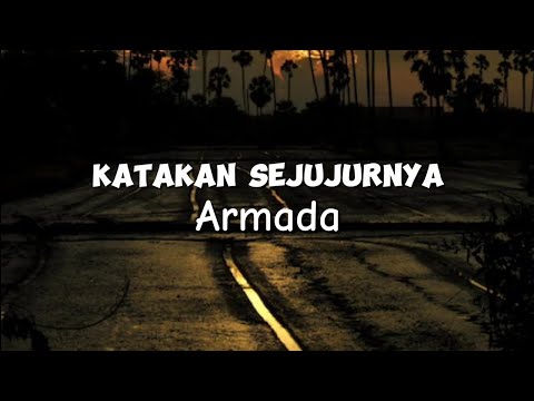 Armada - Katakan Sejujurnya (Official Lyrics Video)