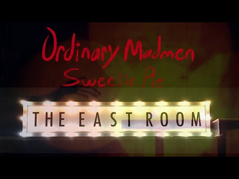 Sweetie Pie - Ordinary Madmen (Live @ The East Room)