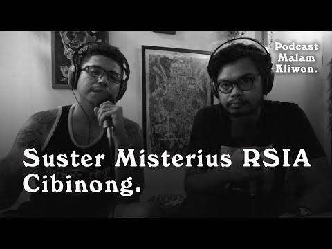 Suster Misterius RSIA Cibinong - Podcast Malam Kliwon