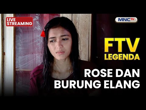🔴 ROSE DAN BURUNG ELANG | LIVE FTV LEGENDA | 11 JANUARI 2026