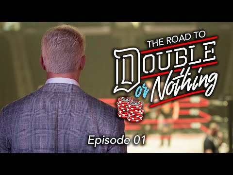 Road To Double Or Nothing – Episode 01