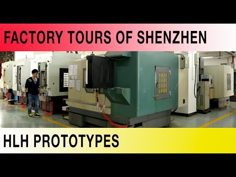 The Factory Tours of Shenzhen - HLH Prototypes
