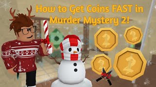 How to Get Coins FAST in Murder Mystery 2!