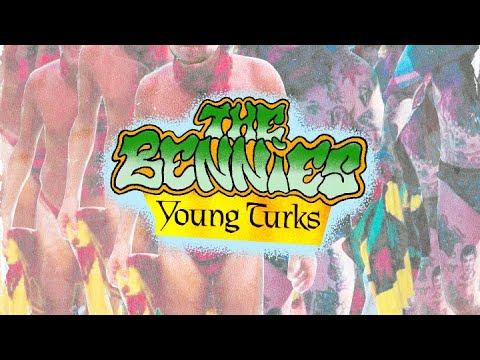 The Bennies - Young Turks (Official Video)