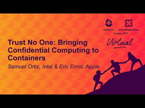 Trust No One: Bringing Confidential Computing to Containers