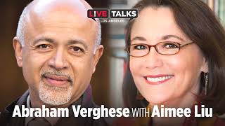 Abraham Verghese in conversation with Aimee Liu at Live Talks Los Angeles
