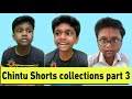 Chintu shorts collection part 3 | Velujazz