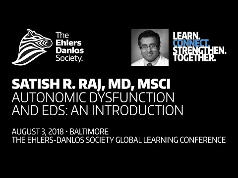 Understanding Autonomic Dysfunction and EDS - Satish Raj