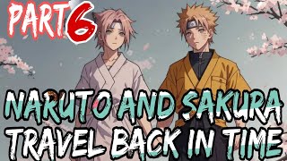 what if Naruto and sakura travel back in time op naruto Narutoxharem #whatif #naruto #whatifnaruto