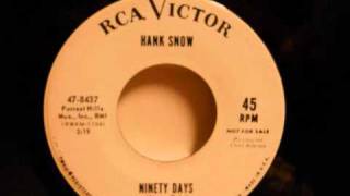 Hank Snow - Ninety Days