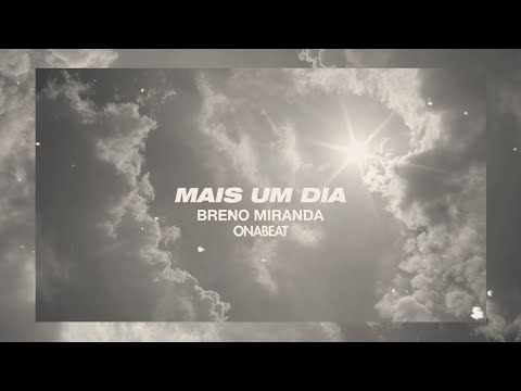 Breno Miranda - Mais Um Dia (Lyric Video)