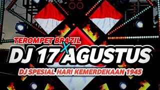 Download lagu DJ 17 AGUSTUS 1945 X TEROMPET BRAZIL VIRAL TIKTOK 2025 FULL BASS HOREG  mp3 Download lagu DJ 17 AGUSTUS 1945 X TEROMPET BRAZIL VIRAL TIKTOK 2025 FULL BASS HOREG  mp3