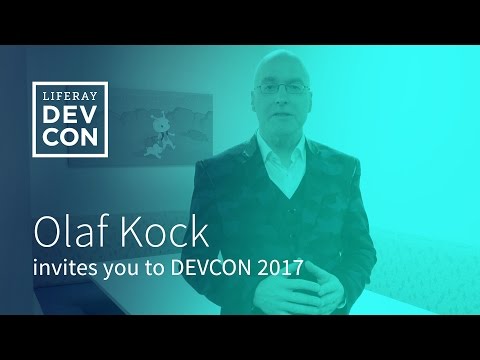 Liferay DEVCON 2017 - Invitation Olaf Kock, Training Manager Europe, Liferay