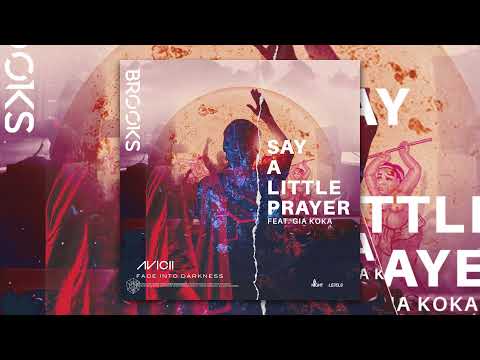 Brooks x Avicii - Fade Into Darkness x Say A Little Prayer (1eonard Mashup)