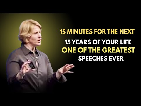 15 MINUTES  FOR THE NEXT 15 YEARS  OF YOUR LIFE  – ONE OF THE GREATEST SPEECHES EVER  BRENÉ BROWN