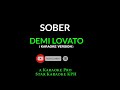 Demi Lovato - Sober ( KARAOKE VERSION )