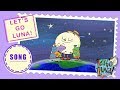 Let S Go Luna THEME SONG