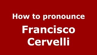 How to pronounce Francisco Cervelli