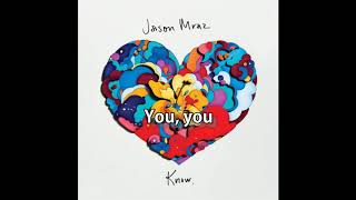 Better with You by Jason Mraz (lyrics)