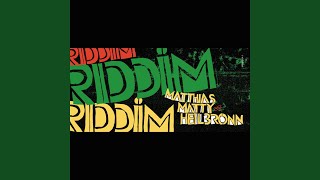 Riddim (Matty's Riddim Dub)